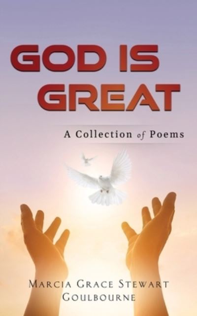Cover for Marcia Grace Stewart Goulbourne · God Is Great (Book) (2023)