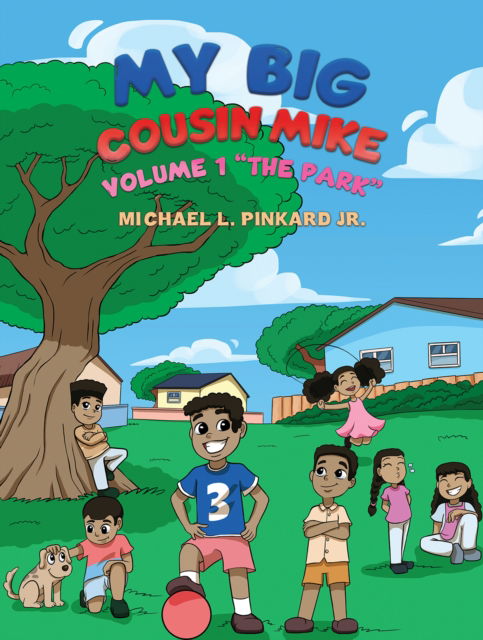Cover for Michael L Pinkard · My Big Cousin Mike: Volume 1 “The Park” (Paperback Book) (2024)