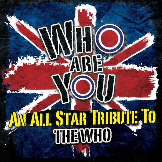 Who Are You? Tribute to the Who - The Who - Music - Golden Core Records - 0090204928583 - June 27, 2014