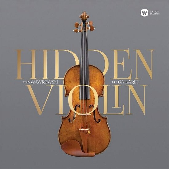 Hidden Violin - Wawrowski / Gallardo - Musique - WARNER CLASSICS - 0190295570583 - 7 décembre 2018