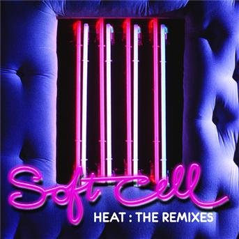 Cover for Soft Cell · Heat: the Remixes (CD) (2008)