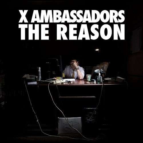 Cover for X Ambassadors · Reasons (CD) [EP edition] (2014)
