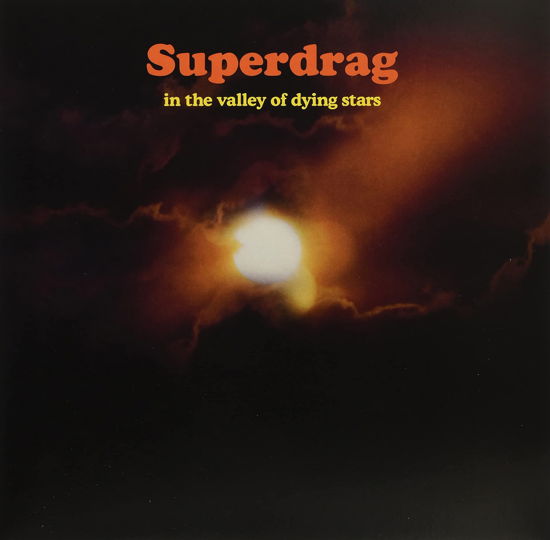 In The Valley Of Dying Stars - Superdrag - Musique - SUPERDRAG - 0616948918583 - 12 août 2022