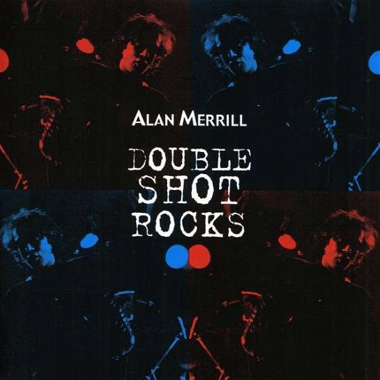 Cover for Alan Merrill · Double Shot Rocks (CD) (2003)