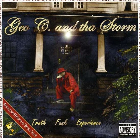 Cover for Geo C. &amp; Tha Storm · Truth Funk Experience (CD) (2008)