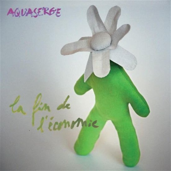 La Fin De L'Economie - Aquaserge - Music - CRAMMED DISC - 0876623008583 - May 24, 2024