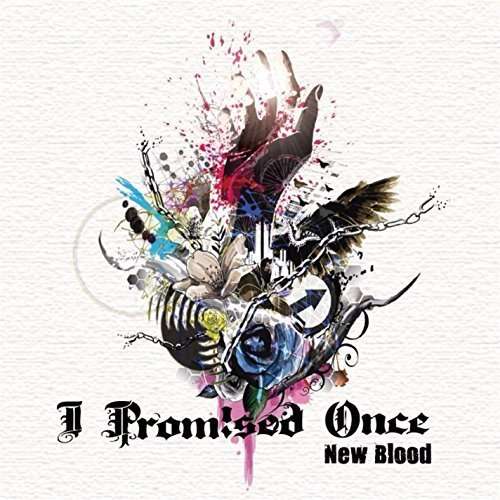 Cover for I Promised Once · New Blood (CD) (2015)