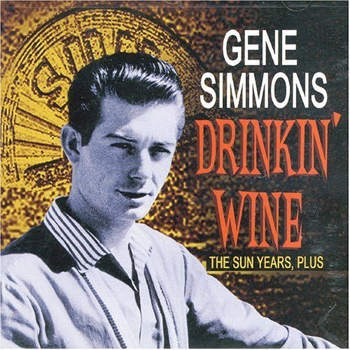 Drinkin' Wine -Sun Years - Gene Simmons - Muziek - BEAR FAMILY - 4000127167583 - 2 november 2006