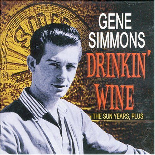 Drinkin' Wine -Sun Years - Gene Simmons - Musik - BEAR FAMILY - 4000127167583 - 2. november 2006