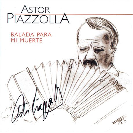 Cover for Astor Piazzolla · Balada Para Mi Muerte (CD) (2022)