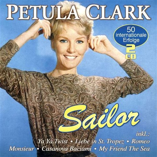 Sailor-50 Internationale Erfolge - Petula Clark - Musique - MUSICTALES - 4260320874583 - 26 août 2016