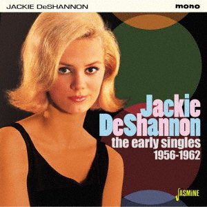 Cover for Jackie Deshannon · Early Singles 1956-1962 (CD) [Japan Import edition] (2018)