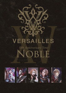 15th Anniversary Tour -noble- - Versailles - Musik - FWD - 4529123352583 - 1. februar 2023