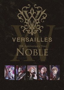 Cover for Versailles · 15th Anniversary Tour -noble- (MDVD) [Japan Import edition] (2023)