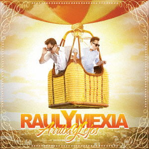 Cover for Raul Y Mexia · Arriba Y Lejos (CD) [Japan Import edition] (2013)