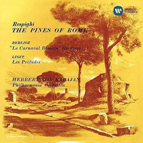 Respighi: Pini Di Roma - Herbert Von Karajan - Muziek - WARNER - 4943674168583 - 20 augustus 2014