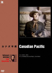 Cover for Randolph Scott · Canadian Pacific (MDVD) [Japan Import edition] (2014)