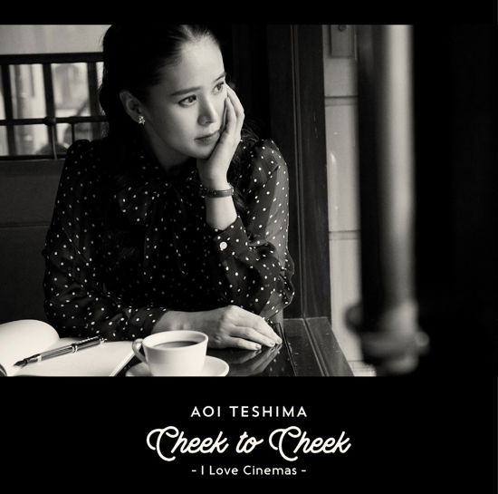 Cover for Aoi Teshima · Cheek to Cheek-i Love Cinemas- (CD) [Japan Import edition] (2018)
