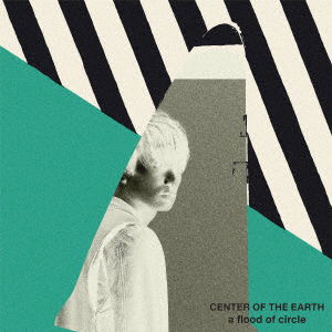 Cover for A Flood of Circle · Center of the Earth (CD) [Japan Import edition] (2019)