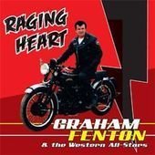 Cover for Graham Fenton &amp; the Western All-stars · Raging Heart (CD) (2018)