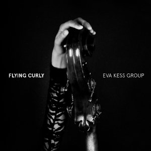 Eva Kess · Flying Curly (CD) (2017)