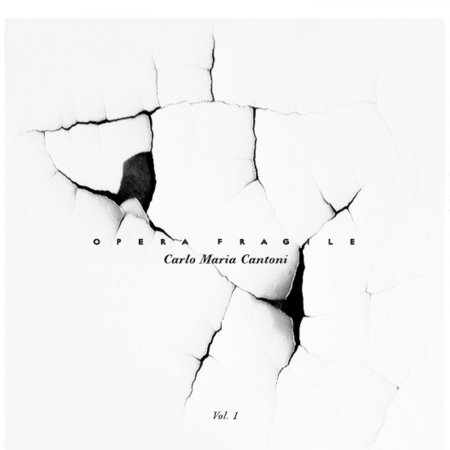 Cover for Carlo Maria Cantoni · Opera Fragile (CD)