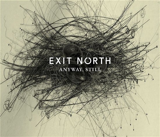 Cover for Exit North · Anyway. Still (CD) (2023)