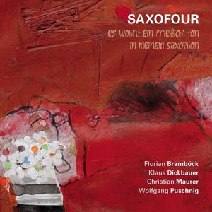 Cover for Saxofour · * Es Wohnt Ein Friedlich´ Ton In Meinem Saxophon (CD) (2018)