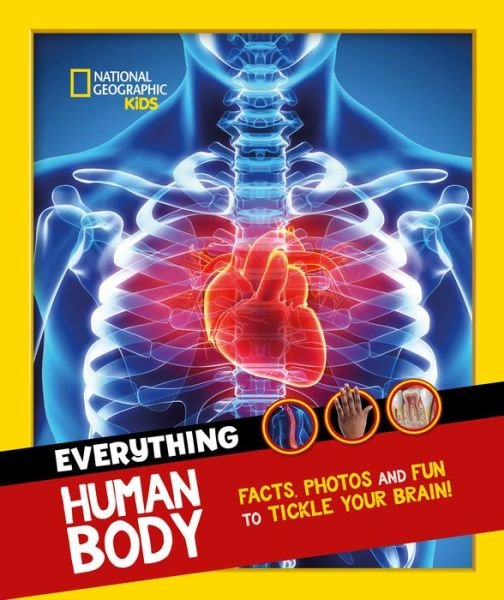 Cover for National Geographic Kids · Everything: Human Body: Eye-Opening Facts and Photos to Tickle Your Brain! - National Geographic Kids (Taschenbuch) (2022)