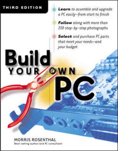 Cover for Morris Rosenthal · Build Your Own PC, Third Edition - Build Your Own (Paperback Book) [3 Revised edition] (2002)