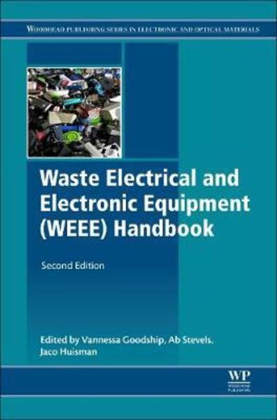 Cover for Vannessa Goodship · Waste Electrical and Electronic Equipment (WEEE) Handbook - Woodhead Publishing Series in Electronic and Optical Materials (Paperback Book) (2019)