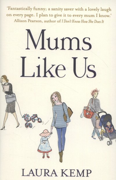 Cover for Laura Kemp · Mums Like Us (Paperback Book) (2013)