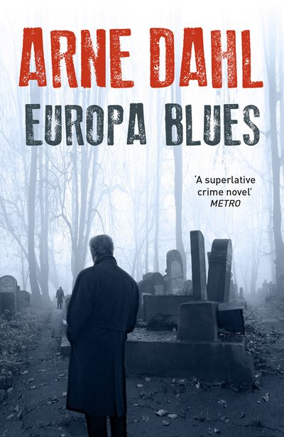 Cover for Arne Dahl · Europa Blues - Intercrime (Paperback Book) (2016)