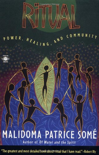 Cover for Malidoma Patrice Some · Ritual: Power, Healing and Community (Compass) (Paperback Book) [First edition] (1997)