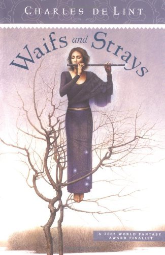 Cover for Charles De Lint · Waifs and Strays (Paperback Book) [Reprint edition] (2004)