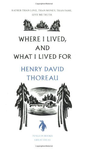 Cover for Henry David Thoreau · Where I Lived, and What I Lived for (Penguin Great Ideas) (Paperback Book) [Later Printing Used edition] (2006)