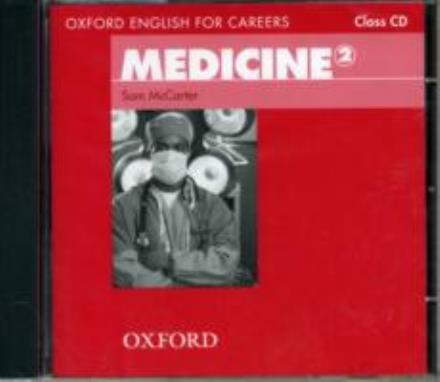 Cover for Sam McCarter · Oxford English for Careers: Medicine 2: Class Audio CD - Oxford English for Careers: Medicine 2 (Audiobook (CD)) (2011)