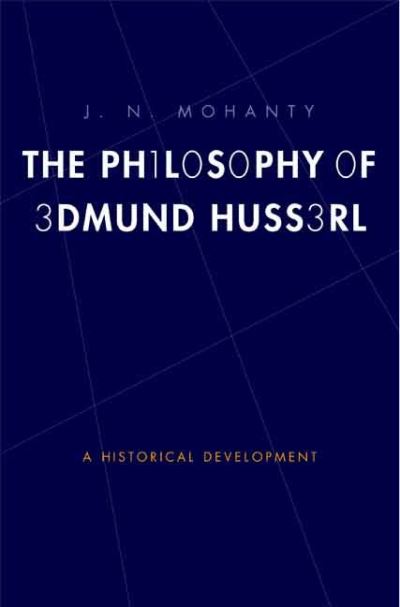 Cover for J. N. Mohanty · The Philosophy of Edmund Husserl - Yale Studies in Hermeneutics (Hardcover Book) (2008)
