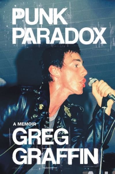 Cover for Greg Graffin · Punk Paradox: A Memoir (Inbunden Bok) (2022)