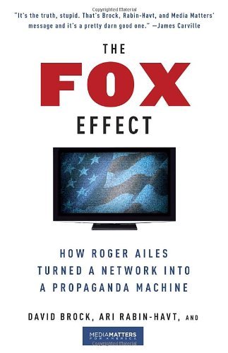 Cover for Media Matters for America · The Fox Effect: How Roger Ailes Turned a Network into a Propaganda Machine (Paperback Bog) [Original edition] (2012)