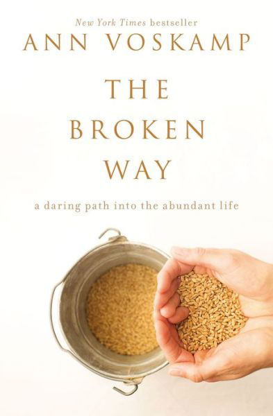 Cover for Ann Voskamp · The broken way (Bog) (2016)