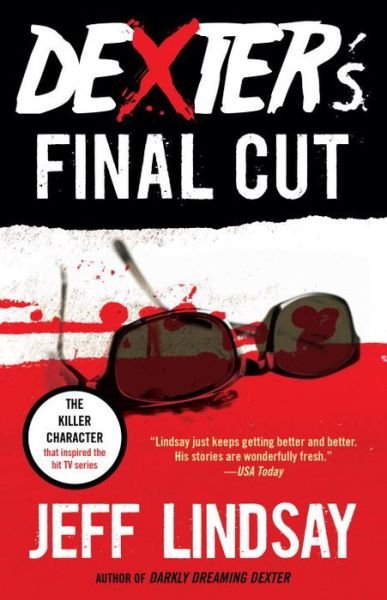 Cover for Jeff Lindsay · Dexter's Final Cut: Dexter Morgan (7) (Vintage Crime / Black Lizard) (Paperback Book) [Reprint edition] (2014)