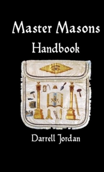 Cover for Darrell Jordan · Master Masons Handbook (Book) (2018)