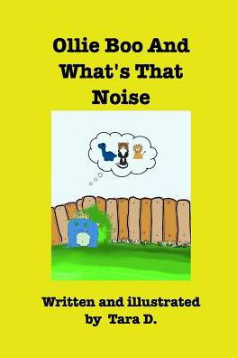 Cover for Tara D · Ollie Boo And What's That Noise (Paperback Book) (2019)