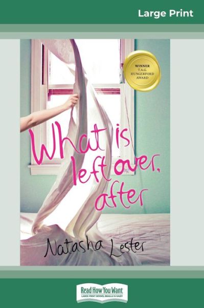 Cover for Natasha Lester · What is Left Over, After (Taschenbuch) (2011)