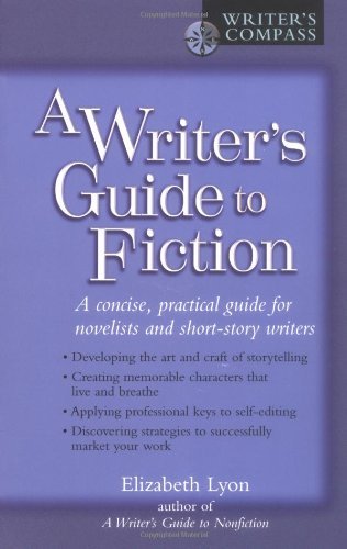 Cover for Lyon, Elizabeth (Elizabeth Lyon) · A Writer's Guide to Fiction: A Concise, Practical Guide for Novelists and Short-Story Writers (Taschenbuch) (2004)