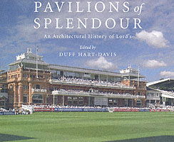 Cover for Duff Hart-Davis · Pavilions of Splendour: The Architectural History of Lord's (Hardcover Book) (2004)