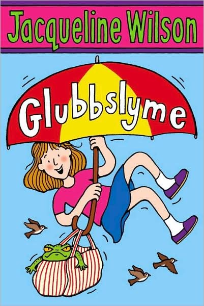Cover for Jacqueline Wilson · Glubbslyme (Paperback Book) (2009)