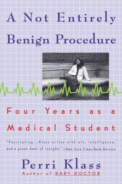 Cover for Perri Klass · A Not Entirely Benign Procedure (Book) (1994)