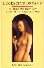 Cover for Richard L. Kagan · Lucrecia's Dreams: Politics and Prophecy in Sixteenth-Century Spain (Paperback Book) (1995)